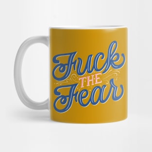 2020 "Fuck the Fear" Sex Education Mug